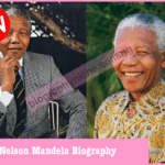 Nelson Mandela Biography: Net Worth, Age, Education, Wiki, Death
